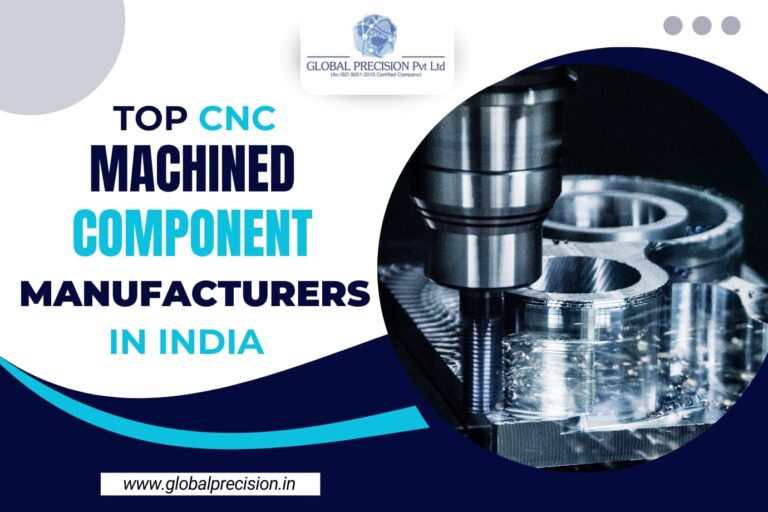 Top CNC Machined Component Manufacturers in India