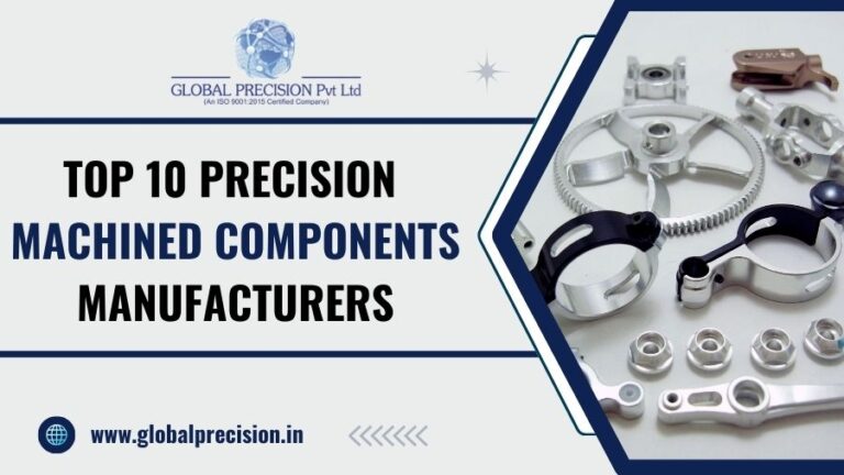 Top 10 Precision Machined Components Manufacturers